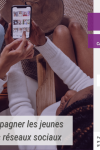 Comment accompagner les jeunes sur les réseaux (…)
